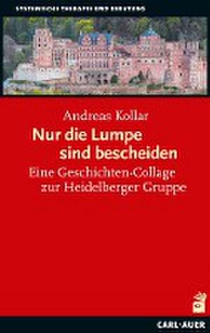 Nur die Lumpe sind bescheiden de Andreas Kollar