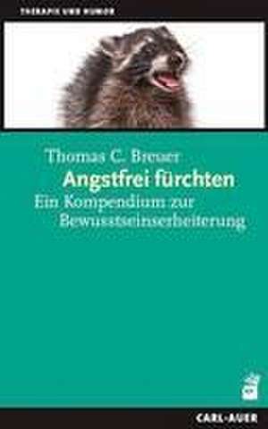 Angstfrei fürchten de Thomas C. Breuer