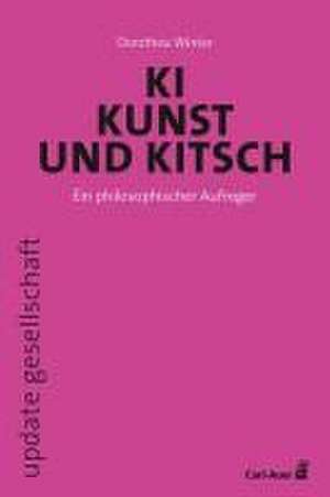 KI, Kunst und Kitsch de Dorothea Winter