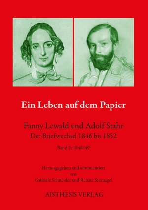 Ein Leben auf dem Papier Band 2: 1848/49 de Fanny Lewald