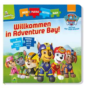 Paw Patrol . Willkommen in Adventure Bay!