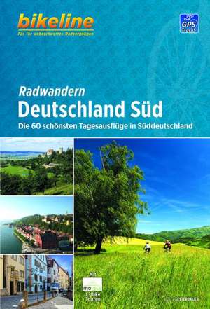 Bikeline Radtourenbuch Radwandern Deutschland Süd de Esterbauer Verlag