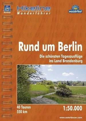 Hikeline Wanderführer Rund um Berlin de Esterbauer Verlag