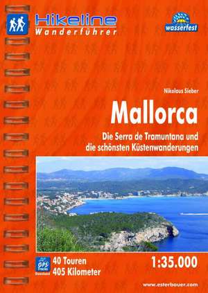 Hikeline Wanderführer Mallorca 1 : 50 000 de Nikolaus Sieber