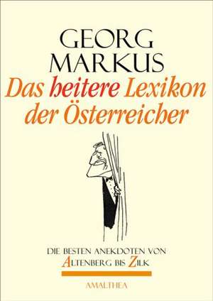 Das heitere Lexikon der Österreicher de Georg Markus