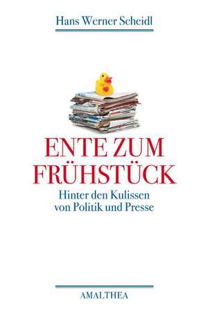 Ente zum Frühstück de Hans Werner Scheidl