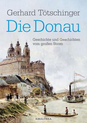 Die Donau de Gerhard Tötschinger