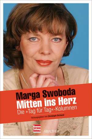 Mitten ins Herz de Marga Swoboda