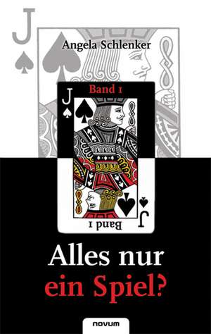 Alles nur ein Spiel? de Angela Schlenker