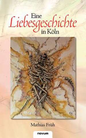 Eine Liebesgeschichte in K Ln: Sind Lehrer Noch Normal? de Mathias Früh