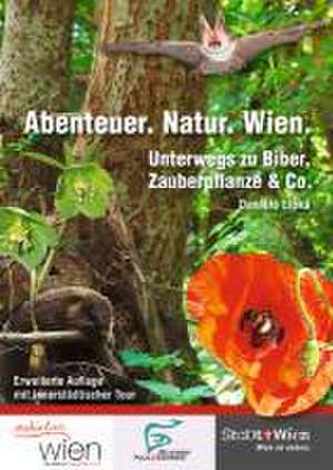 Abenteuer. Natur. Wien de Daniela Lipka