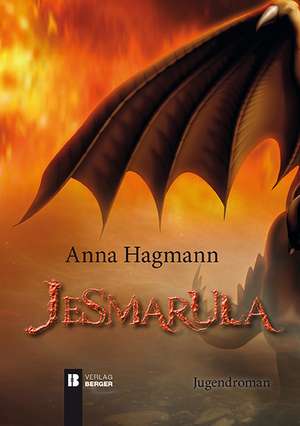 Jesmarula de Anna Hagmann