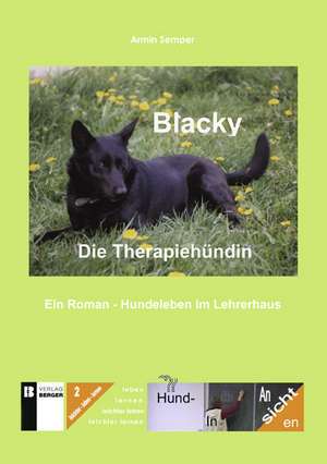 Blacky. Die Therapiehündin de Armin Semper