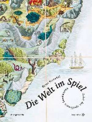 Die Welt im Spiel de Ernst Strouhal