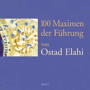 100 Maximen der Führung de Ostad Elahi