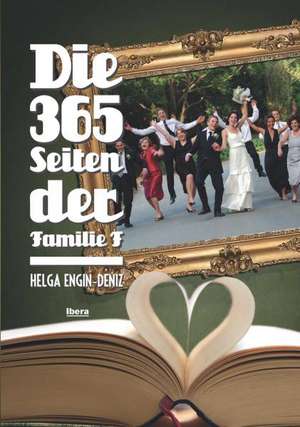 Die 365 Seiten der Familie F. de Helga Engin-Deniz