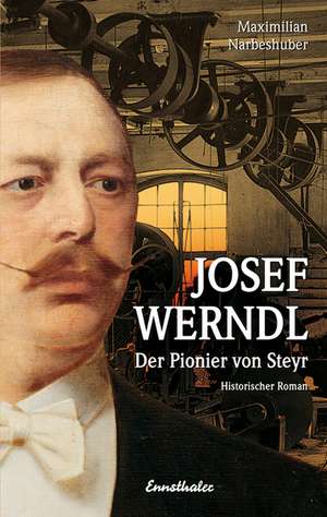 Josef Werndl de Maximilian Narbeshuber