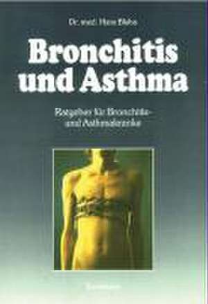 Bronchitis und Asthma de Hans Blaha