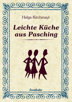 Leichte Küche aus Pasching de Helga Kirchmayr