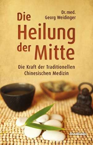 Die Heilung der Mitte de Georg Weidinger