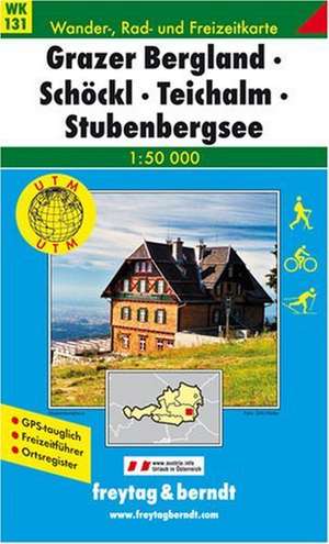 Grazer Bergland. Schöckl-Teichalm, Stubenbergsee 1 : 50 000. WK 131 de Freytag-Berndt und Artaria KG