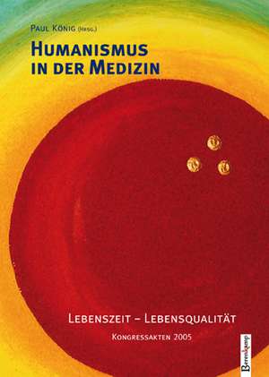 Humanismus in der Medizin de Paul König