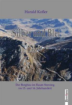 Kofler, H: Silber und Blei