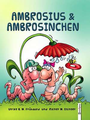 Ambrosius & Ambrosinchen de Ulrike B. M. Frühwald