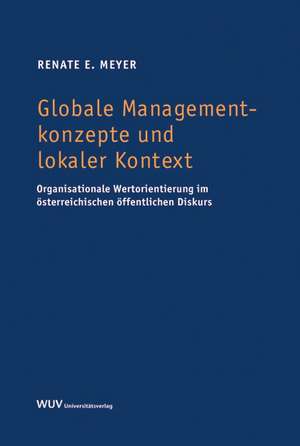 Globale Managementkonzepte und lokaler Kontext de Renate Meyer