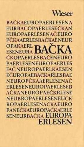 Europa Erlesen Backa de Milos Okuka