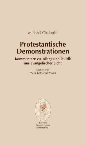 Protestantische Demonstrationen de Michael Chalupka