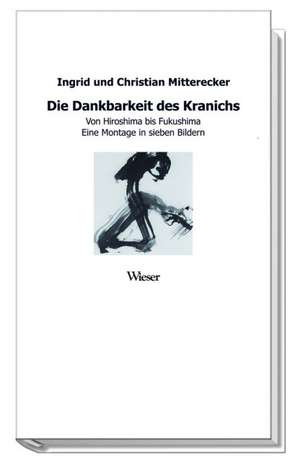 Die Dankbarkeit des Kranichs de Ingrid Mitterecker