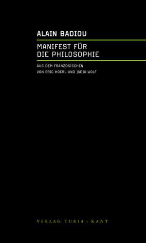 Manifest für die Philosophie de Alain Badiou