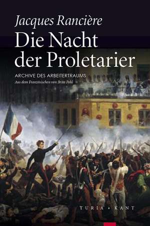 Die Nacht der Proletarier de Jacques Rancière