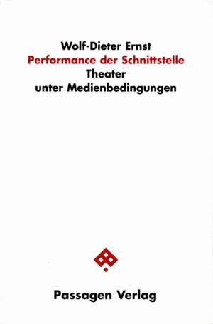 Performance der Schnittstelle de Wolf-Dieter Ernst