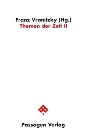 Themen der Zeit II de Franz Vranitzky