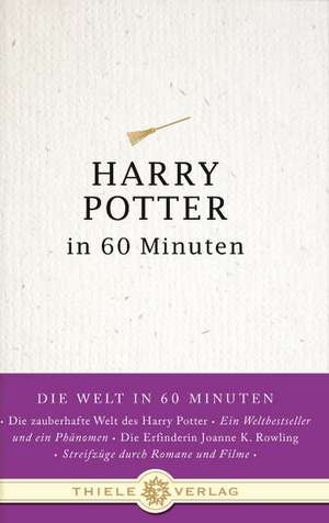 Harry Potter in 60 Minuten de Jonathan Byron