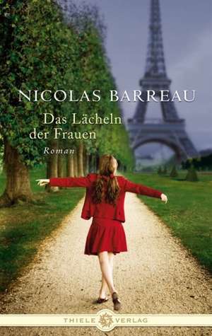 Das Lächeln der Frauen de Nicolas Barreau