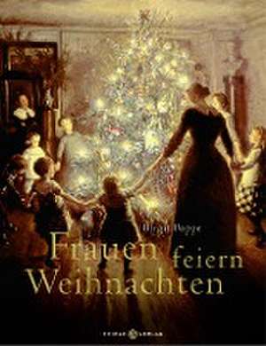 Frauen feiern Weihnachten de Birgit Poppe