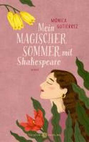 Mein magischer Sommer mit Shakespeare de Mónica Gutiérrez