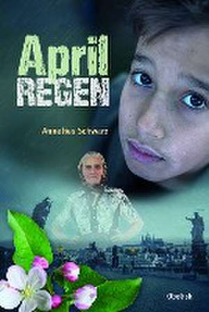 Aprilregen de Annelies Schwarz