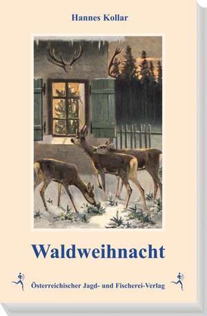 Waldweihnacht de Hannes Kollar