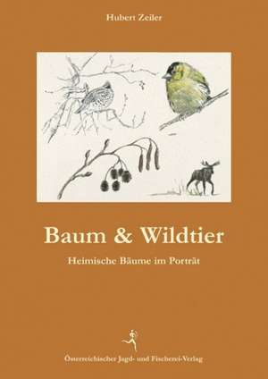 Baum und Wildtier de Hubert Zeiler