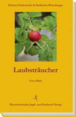 Laubsträucher de Helmut Fladenhofer