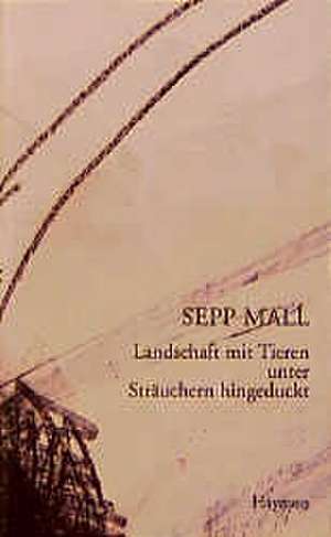 Landschaft mit Tieren unter Sträuchern hingeduckt de Sepp Mall