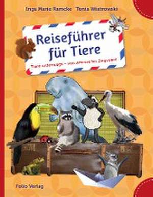 Reiseführer für Tiere de Inga Marie Ramcke