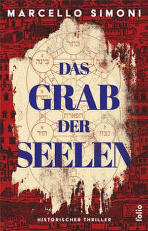 Das Grab der Seelen de Marcello Simoni