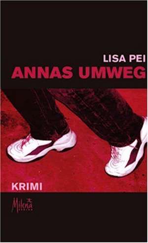 Annas Umweg de Lisa Pei