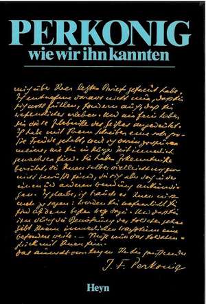 Perkonig wie wir ihn kannten de Erich Nussbaumer