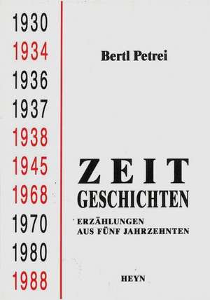 Zeitgeschichten de Bertl Petrei